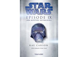 9783734163579 - Star Wars(TM) - Episode IX - Der Aufstieg Skywalkers   Star Wars Bd11 - Rae Carson Taschenbuch