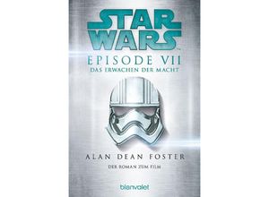 9783734163593 - Star Wars(TM) - Episode VII - Das Erwachen der Macht   Star Wars Bd9 - Alan Dean Foster Taschenbuch