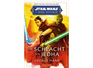 9783734163821 - Star Wars(TM) Die Hohe Republik - Die Schlacht von Jedha - George Mann Taschenbuch