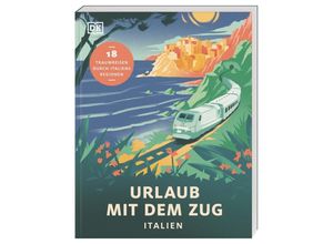 9783734207679 - Urlaub mit dem Zug Italien Kartoniert (TB)