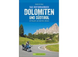 9783734305702 - Das Motorradbuch Dolomiten und Südtirol - Dietrich Hub Kartoniert (TB)