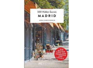 9783734315817 - Madrid   500 Hidden Secrets Bd20 - Anna-Carin Nordin Kartoniert (TB)