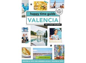9783734319990 - happy time guide Valencia - Fleur van de Put Kartoniert (TB)