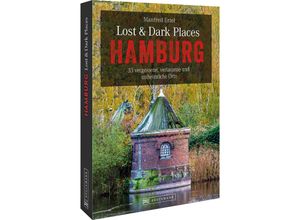 9783734320484 - Lost & Dark Places Hamburg - Manfred Ertel Kartoniert (TB)