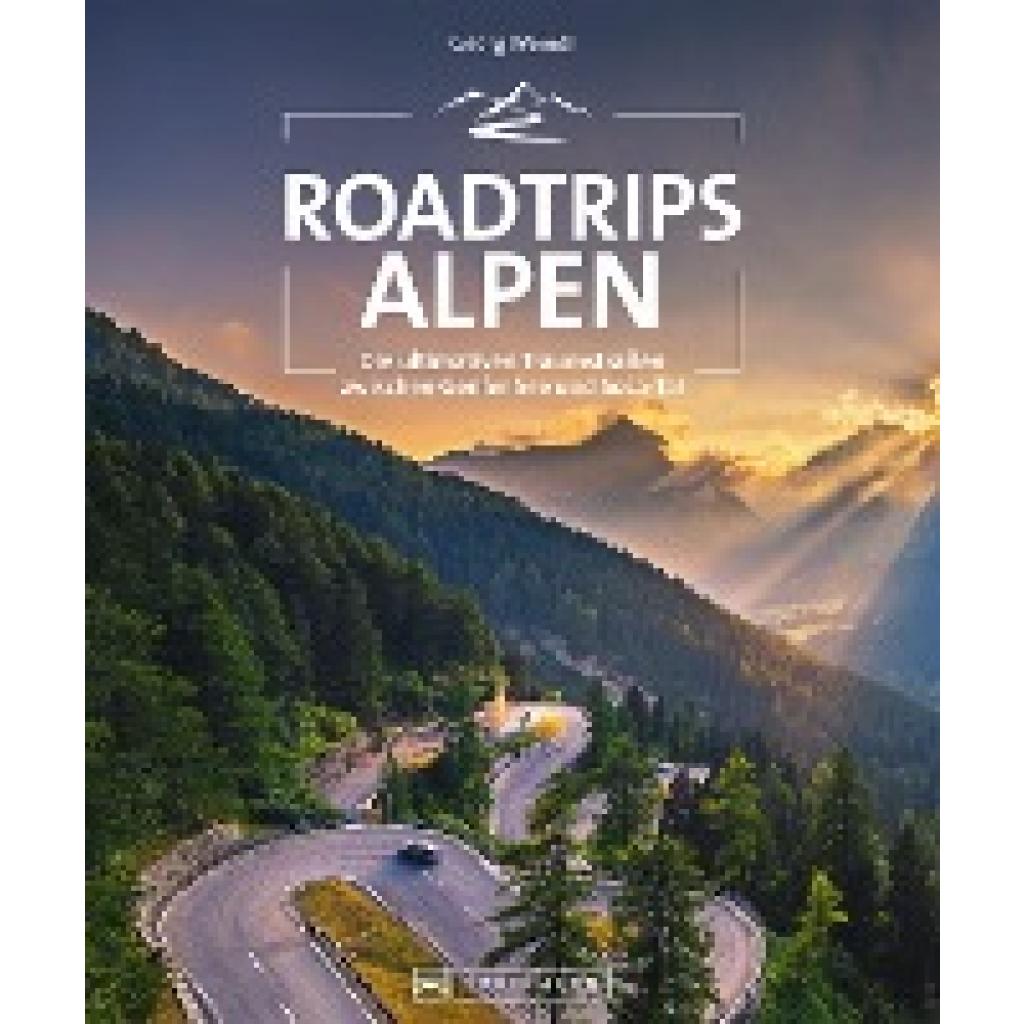 9783734321009 - Weindl Georg Roadtrips Alpen