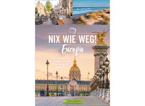 9783734323409 - Nix wie weg! Europa - Barbara Rusch Roland F Karl Ellen Astor Sabine Durdel-Hoffmann Heidrun Kiegel Christin Drühl Michael Pröttel Udo Haafke Henning Aubel Carsten Dohme Birgit Günther Brigitte Lotz Dietmar Falk Kartoniert (TB)