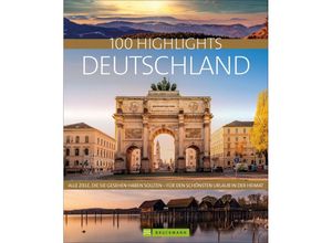 9783734323416 - 100 Highlights Deutschland - Eva Becker Axel Pinck Barbara Rusch Kartoniert (TB)