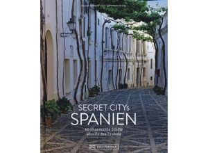 9783734324222 - Secret Citys Spanien - Grit Schwarzenburg Nicole Biarnes Gebunden