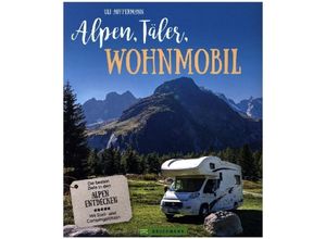 9783734324338 - Alpen Täler Wohnmobil - Uli Auffermann Kartoniert (TB)