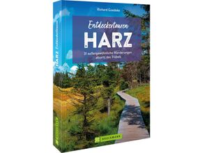 9783734324468 - Entdeckertouren Harz - Richard Goedeke Kartoniert (TB)