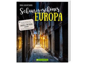 9783734326363 - Schaurig-schönes Europa - Julia Schattauer Kartoniert (TB)