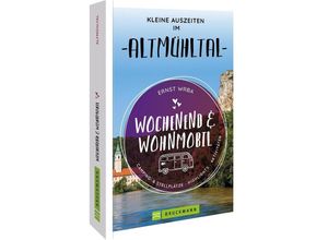 9783734327179 - Wochenend & Wohnmobil Kleine Auszeiten im Altmühltal - Ernst Wrba