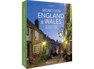 9783734327513 - Secret Citys England und Wales - Jörg Berghoff Gebunden