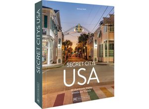 9783734327520 - Secret Citys USA - Michael Moll Gebunden