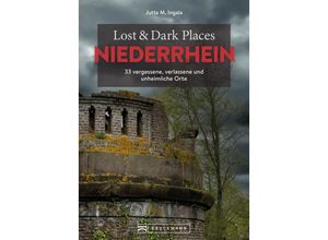 9783734328305 - Lost & Dark Places Niederrhein - Jutta M Ingala Kartoniert (TB)