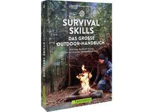 9783734328572 - Survival Skills - Das große Outdoor-Handbuch - Dominik Knausenberger Kartoniert (TB)