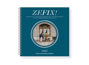 9783734329043 - Zefix! Tischkalender 2024