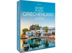 9783734329838 - Secret Places Griechenland - Klio Verigou Gebunden