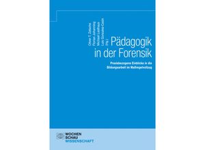 9783734415197 - Wochenschau Wissenschaft   Pädagogik in der Forensik Kartoniert (TB)