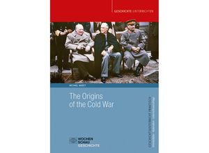 9783734415494 - Geschichtsunterricht praktisch   The Origins of the Cold War - Michael Maset Kartoniert (TB)