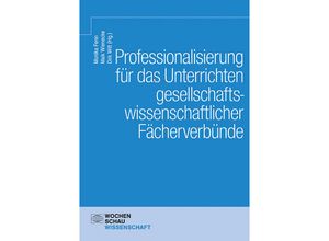 9783734415845 - Professionalisierung für das Unterrichten gesellschaftswissenschaftlicher Fächerverbünde Kartoniert (TB)