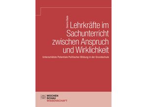 9783734415937 - Wochenschau Wissenschaft   Lehrkräfte im Sachunterricht zwischen Anspruch und Wirklichkeit - Gesine Bade Kartoniert (TB)