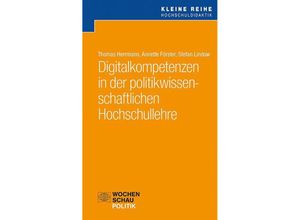 9783734416101 - Digitalkompetenzen in der politikwissenschaftlichen Hochschullehre - Thomas Herrmann Annette Förster Stefan Lindow Taschenbuch