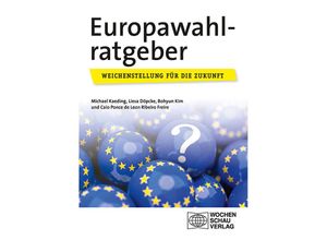 9783734416187 - Europawahlratgeber - Michael Kaeding Liesa Döpcke Bohyun Kim Caio Ribeiro Freire Ponce de Leon Taschenbuch