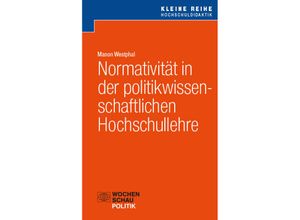 9783734416378 - Normativität in der politikwissenschaftlichen Hochschullehre - Manon Westphal Kartoniert (TB)