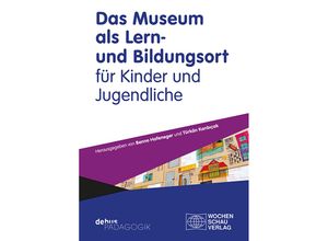 9783734416408 - Das Museum als Lern- und Bildungsort für Kinder und Jugendliche Kartoniert (TB)