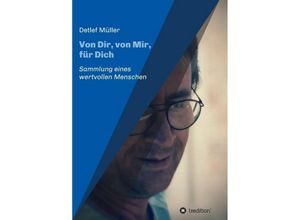 9783734508554 - Von Dir von Mir für Dich - Detlef Müller Kartoniert (TB)