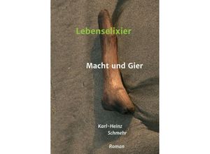 9783734508684 - Lebenselixier - Karl-Heinz Schmehr Kartoniert (TB)