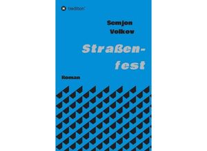 9783734509414 - Straßenfest - Semjon Volkov Kartoniert (TB)