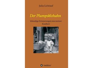 9783734511264 - Der Plumpsklohahn - Julia Lichtauf Kartoniert (TB)