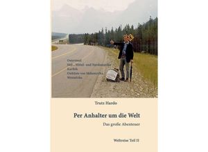 9783734512261 - Per Anhalter um die Welt - Trutz Hardo Kartoniert (TB)