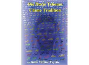 9783734512834 - Die Dorje Tshomo Chime Tradition - René Antoine Fayette Kartoniert (TB)