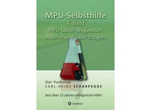 9783734514913 - MPU-Selbsthilfe - Carl-Heinz Scharpegge Kartoniert (TB)