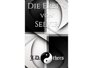 9783734515972 - Die Erben von Selvir - J D Others Kartoniert (TB)