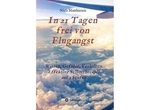 9783734516221 - In 21 Tagen frei von Flugangst - Niels Matthiesen Kartoniert (TB)