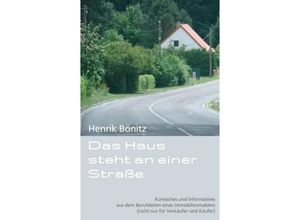 9783734517020 - Das Haus steht an einer Straße - Henrik Bönitz Kartoniert (TB)