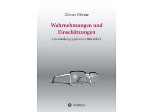 9783734517457 - Wahrnehmungen und Einschätzungen - Günter Dörnte Kartoniert (TB)