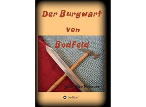 9783734517525 - Der Burgwart von Bodfeld - Jens - Uwe Nebauer Kartoniert (TB)