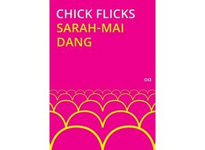 9783734517617 - Chick Flicks - Sarah-Mai Dang Kartoniert (TB)