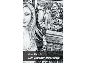 9783734518423 - Der Jugendherbergszivi - Jens Albrecht Kartoniert (TB)