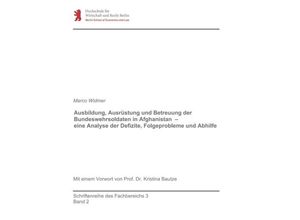 9783734519147 - Ausbildung Ausrüstung und Betreuung der Bundeswehrsoldaten in Afghanistan - eine Analyse der Defizite Folgeprobleme und Abhilfe - Marco Widmer Kartoniert (TB)