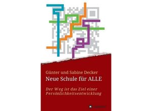 9783734521904 - Neue Schule für ALLE - Günter und Sabine Decker Kartoniert (TB)