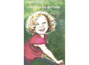 9783734523113 - Las historias de Paula - Karin Selest Kartoniert (TB)