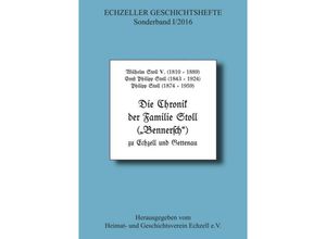 9783734523267 - Die Chronik der Familie Stoll zu Echzell und Gettenau - Wilhelm Stoll V et al Kartoniert (TB)