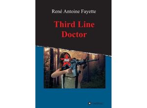 9783734524196 - Third Line Doctor - René Antoine Fayette Kartoniert (TB)