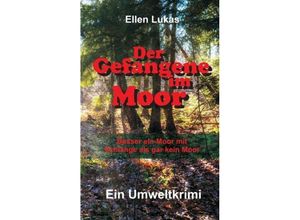 9783734524257 - Der Gefangene im Moor - Ellen Lukas Kartoniert (TB)